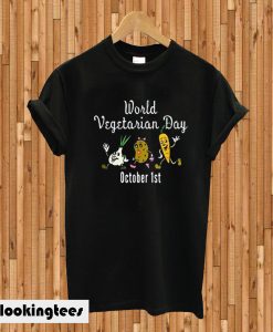 World Vegetarian Day October 1st T-shirt