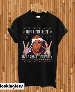 nothing but a christmas party T-shirt