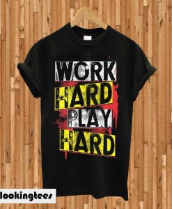 work hard play hard design for T-shirt