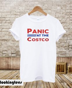 Panic At The Costco T-Shirt