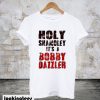 Holy Shamoley Bobby Dazzler White T-Shirt