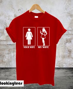 Im Proud To Say My Wife Is A Nurse T-Shirt