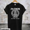 Fa-Thor Like A Dad T-Shirt