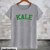 KALE T-Shirt