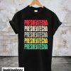 Presheatecha T-Shirt