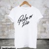 Ride Or Die T-Shirt