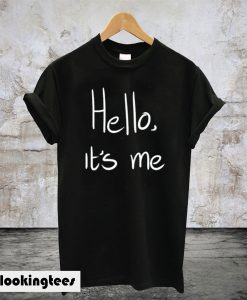 Hello It’s Me Black T-Shirt