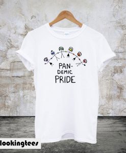 Pan Demic PrideT-Shirt