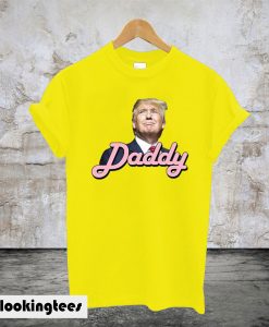 Trump Daddy T-Shirt