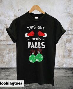 This Guy Loves Balls Christmas T-Shirt