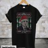 Well Happy Birthday Jesus Sorry Your Party’s So Lame Christmas T-Shirt