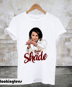 Wuen Of Shade Nancy Pelosi T-Shirt