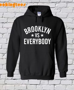 Brooklyn Vs. Everybody Hoodie