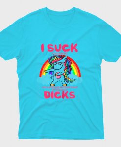 I suck dicks T-shirt