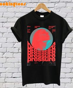 Pressure T-Shirt