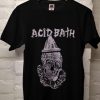 Acid Bath T Shirt NF