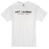 Aint Laurent Without Yves T-Shirt NF