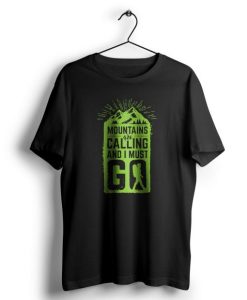 Mountains are Calling t shirt NF