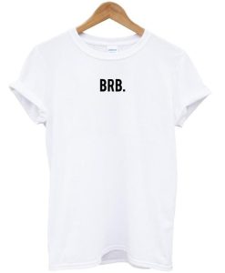 brb t shirt NF