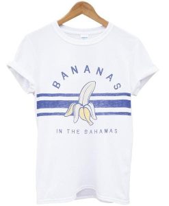 Bananas In The Bahamas Tshirt NF