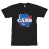 I Need More Cash Funny NASA T-Shirt NF