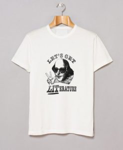 Let’s Get Literature T-Shirt NF