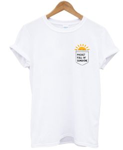 Pocket Full of Sunshine t shirt NF