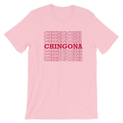 Chingona T Shirt NF