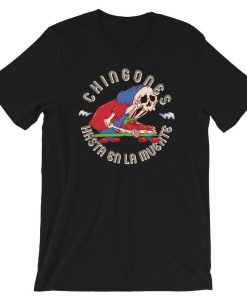 Chingones T Shirt NF