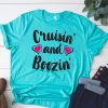 Cruisin and Boozin t shirt NF