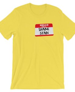 Hello, I’m A Shane Stan Short-Sleeve Unisex T Shirt NF