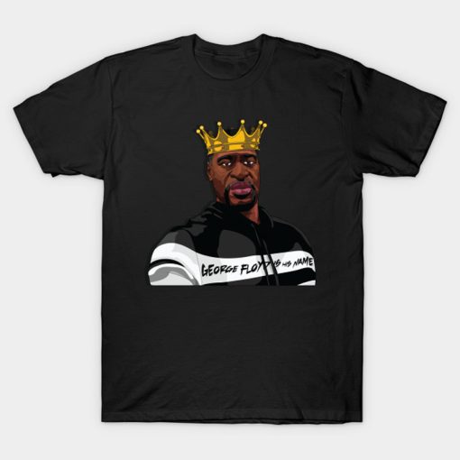 King Floyd is his name T-Shirt NF