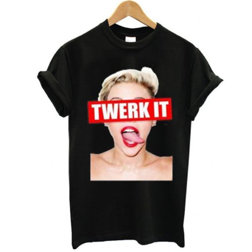 Miley Cyrus twerk it t-shirt NF