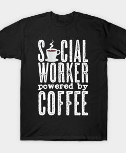 Social Work Caffeine Cup T-Shirt NF