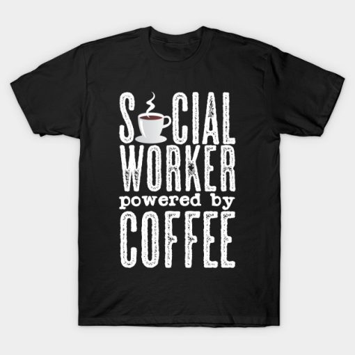 Social Work Caffeine Cup T-Shirt NF