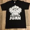 Two For Juan T Shirt NF