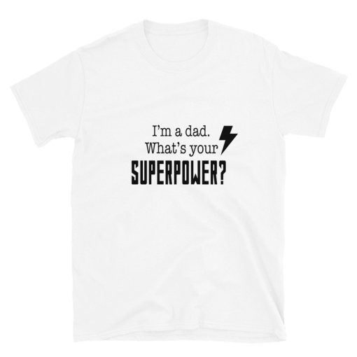 Dad Superpower T-Shirt NF