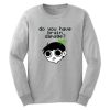 Do You Have Brain Damage Sweatshirt NF