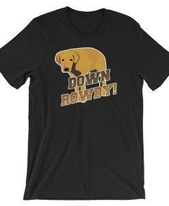 Down Rowdy the Dog TV Series T-shirt NF