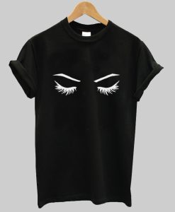 Eyebrows and Eyelashes Makeup Cosmetic T Shirt NF