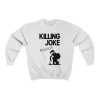 Killing Joke Requiem Unisex Crewneck Sweatshirt NF