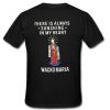 There Is Always Sunshine In My Heart Wacko Maria t shirt back NF