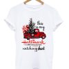 This Is My Hallmark Christmas Movies Watching Shirt T Shirt NF