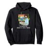 Everybody Needs A Little Friend Hoodie NF