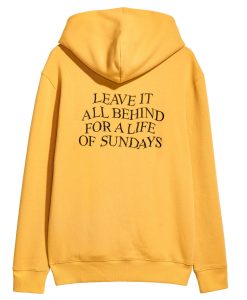 Leave Them All Behind For A life Of Sundays Back Hoodie NFLeave Them All Behind For A life Of Sundays Back Hoodie NF