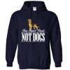 Ban Stupid People Not Dogs Hoodie NF