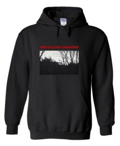 Destination Unknown Hoodie NF