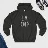 I’m Cold Hoodie NF