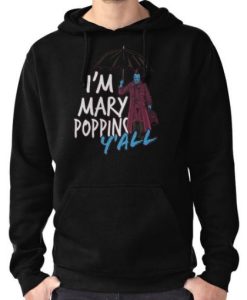 I’m marry poppins y’all Hoodie NF