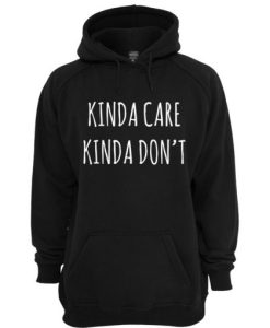 Kinda Care Kinda Dont Hoodie NF